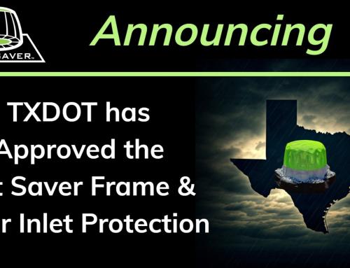 Texas Department of Transportation approves the Silt Saver Frame and Filters